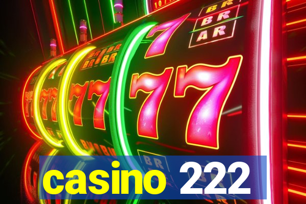 casino 222